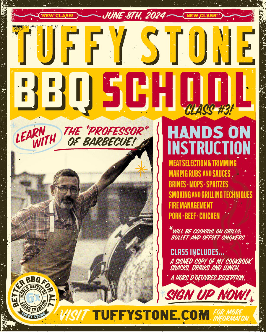 Tuffy Stone BBQ School  June 8th 2024